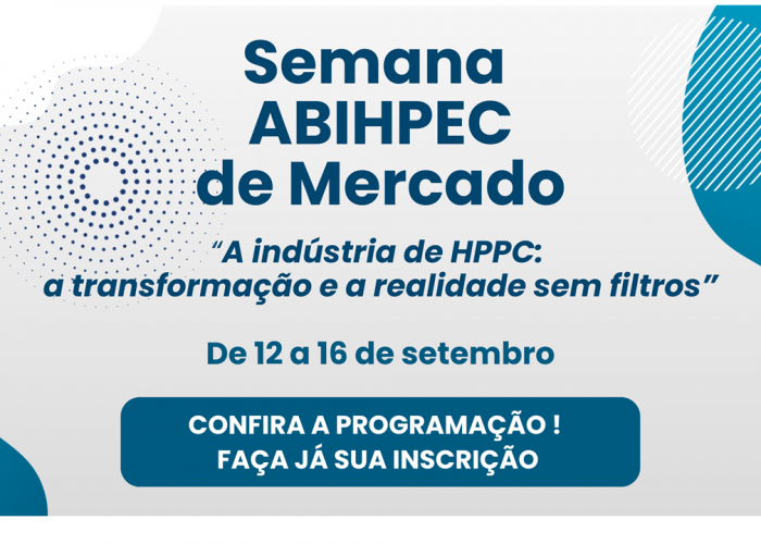 Semana ABIHPEC de Mercado 2022: “A Indústria de HPPC: A transformação e a realidade sem filtros”