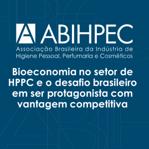 Bioeconomia no setor de HPPC e o desafio brasileiro em ser protagonista com vantagem competitiva