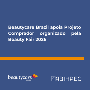 Beautycare Brazil apoia Projeto Comprador organizado pela Beauty Fair 2026