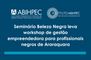 Seminário Beleza Negra leva workshop de gestão empreendedora para profissionais negros de Araraquara