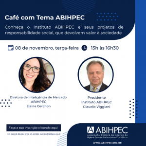 Café com Tema ABIHPEC debate iniciativas de responsabilidade social do setor de Higiene Pessoal, Perfumaria e Cosméticos