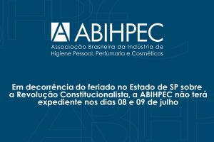 Em decorrência do feriado no Estado de SP sobre a Revolução Constitucionalista, a ABIHPEC não terá expediente nos dias 08 e 09 de julho