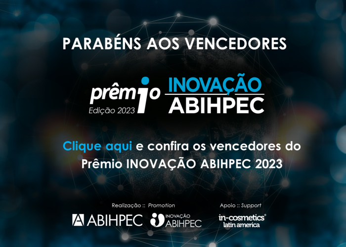 Prêmio INOVAÇÃO ABIHPEC homenageia fabricantes de ingredientes que se destacaram por suas inovações na in-cosmetics Latin America