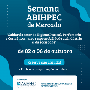 A Semana ABIHPEC de Mercado 2023 reúne Institutos de Pesquisa e empresas do setor de HPPC. Confira a programação e inscreva-se!