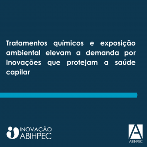 Tratamentos químicos e exposição ambiental elevam a demanda por inovações que protejam a saúde capilar