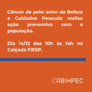 Câncer de pele: setor de Beleza e Cuidados Pessoais realiza ação preventiva com a população