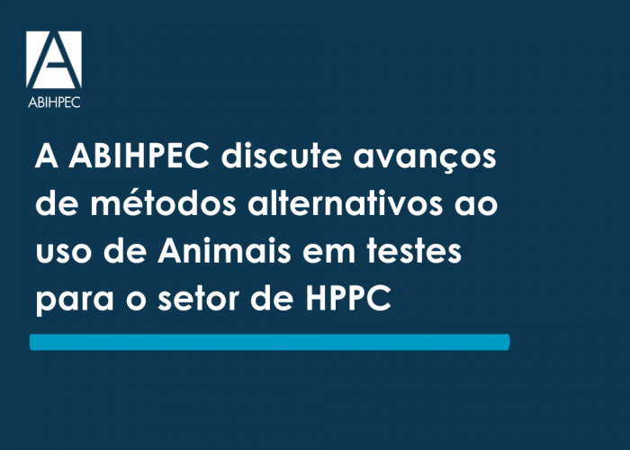 A ABIHPEC discute avanços de métodos alternativos ao uso de Animais em testes para o setor de HPPC