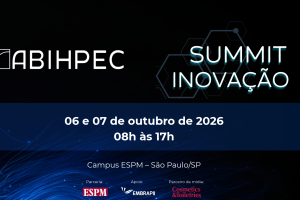 Summit Inovação ABIHPEC (06 e 07 de outubro de 2026)