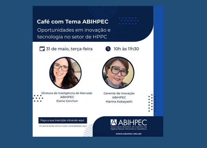 Café com Tema ABIHPEC: Oportunidades em inovação e tecnologia no setor de HPPC
