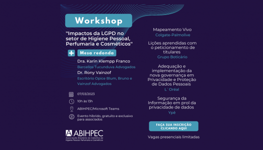 Workshop: ”Impactos da LGPD no setor de Higiene Pessoal, Perfumaria e Cosméticos”