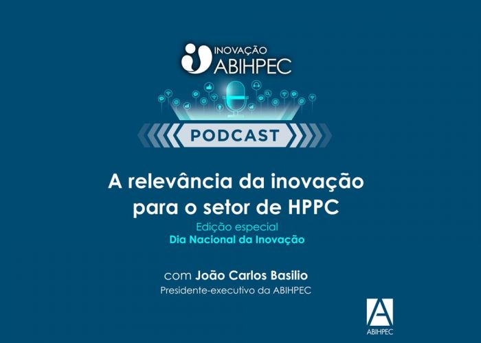 Podcast INOVAÇÃO ABIHPEC A relevância da inovação no setor de HPPC