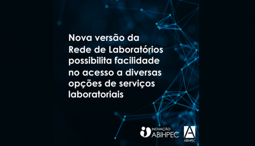 Área de Inovação e Tecnologia da ABIHPEC lança nova versão do mapeamento da rede de laboratórios em sua plataforma